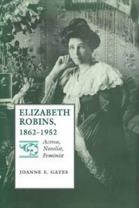 Abbildung von: Elizabeth Robins, 1862-1952 - University of Alabama Press