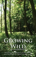 Cover: Growing Wild - Wire Bridge Books