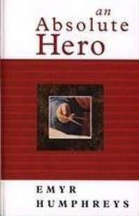 Enlarge image Cover: An Absolute Hero - University of Wales Press