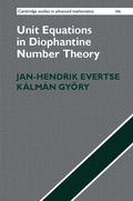 Cover: Unit Equations in Diophantine Number Theory - Cambridge University Press