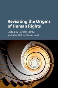 Enlarge image Cover: Revisiting the Origins of Human Rights - Cambridge University Press