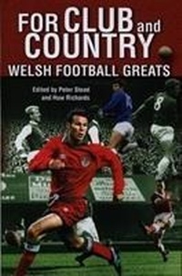 Enlarge image Cover: For Club and Country - University of Wales Press
