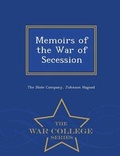 Cover: Memoirs of the War of Secession - War College Series - War College Series