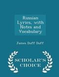 Cover: Russian Lyrics, with Notes and Vocabulary - Scholar's Choice Edition - Scholar's Choice