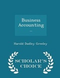 Cover: Business Accounting .. - Scholar's Choice Edition - Scholar's Choice