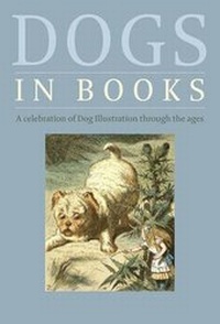 Enlarge image Cover: Dogs in Books - The British Library Publishing Division