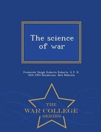 Enlarge image Cover: The Science of War - War College Series - War College Series