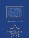 Cover: Report of Governor Grover to General Schofield on the Modoc War - War College Series