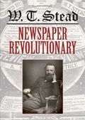 Bild: WT Stead: Newspaper Revolutionary - The British Library Publishing Division