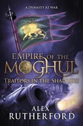 Cover: Empire of the Moghul: Traitors in the Shadows - Headline Review