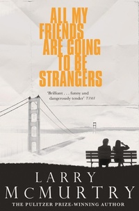 Abbildung von: All My Friends Are Going to Be Strangers - Picador
