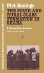 Cover: The State and Rural Class Formation in Ghana - Kegan Paul