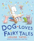 Cover: Dog Loves Fairy Tales - Red Fox Picture Books