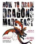 Cover: How to Draw Dragons Made Easy - Flame Tree Publishing