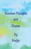 Cover: Random Thoughts and Poems - Nadja