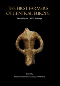 Cover: First Farmers of Central Europe - Oxbow Books