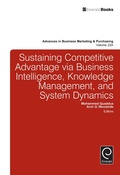 Cover: Sustaining Competitive Advantage via Business Intelligence, Knowledge Management, and System Dynamics - Emerald Publishing Limited