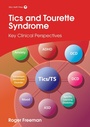Cover: Tics and Tourette Syndrome - Mac Keith Press