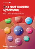 Cover: Tics and Tourette Syndrome - Mac Keith Press