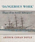 Cover: Dangerous Work - The British Library Publishing Division