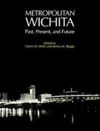 Enlarge image Cover: Metropolitan Wichita - University Press of Kansas