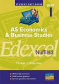 Cover: AS Economics and Business Studies Edexcel (Nuffield): Unit 1, module 1 - Philip Allan Updates