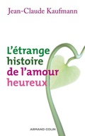 Cover: L'&eacute;trange histoire de l'amour heureux - Armand Colin