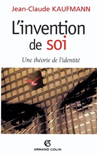Enlarge image Cover: L'invention de soi - Armand Colin