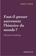 Cover: Faut-il penser autrement l'histoire du monde ? - Armand Colin