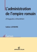 Cover: L'administration de l'empire romain - Armand Colin