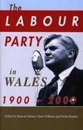 Cover: The Labour Party in Wales 1900-2000 - University of Wales Press