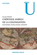 Cover: L'h&eacute;ritage ambigu de la colonisation - Armand Colin
