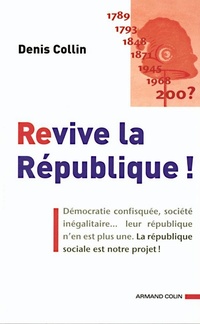 Enlarge image Cover: Revive La Republique ! - Armand Colin