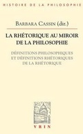 Cover: La Rhetorique Au Miroir de la Philosophie - Librarie Philosophique J. Vrin