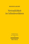 Abbildung von: Vertraulichkeit im Schiedsverfahren - Mohr Siebeck