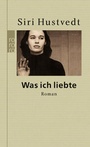 Cover: Was ich liebte - Rowohlt Taschenbuch