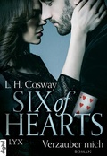 Cover: Six of Hearts - Verzauber mich - LYX