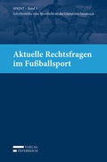 Cover: Aktuelle Rechtsfragen im Fu&szlig;ballsport - Verlag &Ouml;sterreich