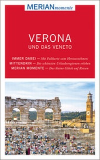 Abbildung von: MERIAN momente Reiseführer Verona und das Veneto - Merian / Holiday