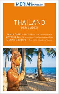 Abbildung von: MERIAN momente Reiseführer Thailand der Süden - Merian / Holiday