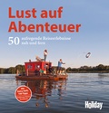 Cover: HOLIDAY Reisebuch: Lust auf Abenteuer - Merian / Holiday