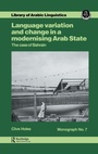 Cover: Language Variation and Change in a Modernising Arab State - Kegan Paul