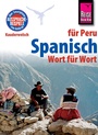 Bild: Spanisch f&uuml;r Peru - Wort f&uuml;r Wort - Reise Know-How Verlag Peter Rump GmbH
