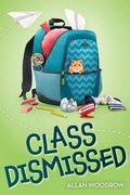 Cover: Class Dismissed - Scholastic Press