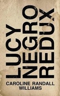 Cover: Lucy Negro, Redux - Ampersand Books