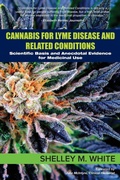 Cover: Cannabis for Lyme Disease & Related Conditions - Biomed Publishing Group