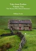 Cover: Tales from Portlaw Volume Ten - 'the Woman Who Hated Christmas' - Lulu.com