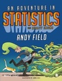 Cover: An Adventure in Statistics - SAGE Publications Ltd