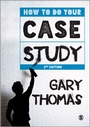 Cover: How to Do Your Case Study - SAGE Publications Ltd