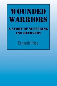 Enlarge image Cover: Wounded Warriors - Outskirts Press